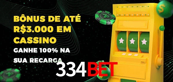 334bet melhor bônus de depósito